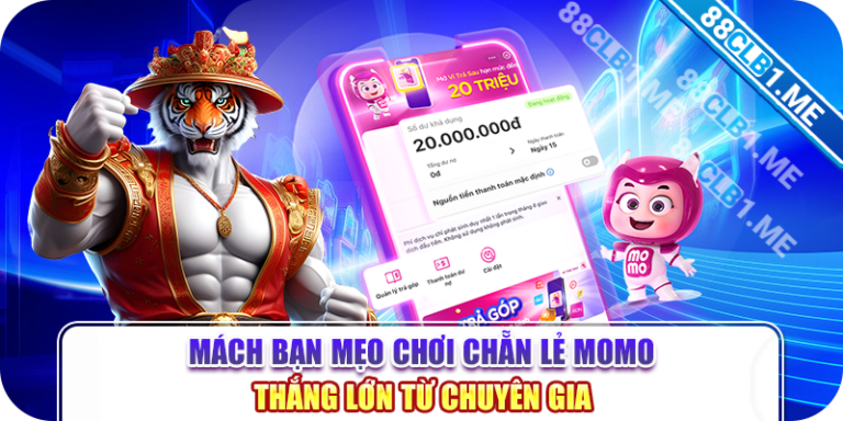 Mách Bạn Mẹo Chơi Chẵn Lẻ Momo Thắng Lớn Từ Chuyên Gia