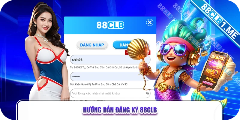 Hướng dẫn đăng ký 88CLB